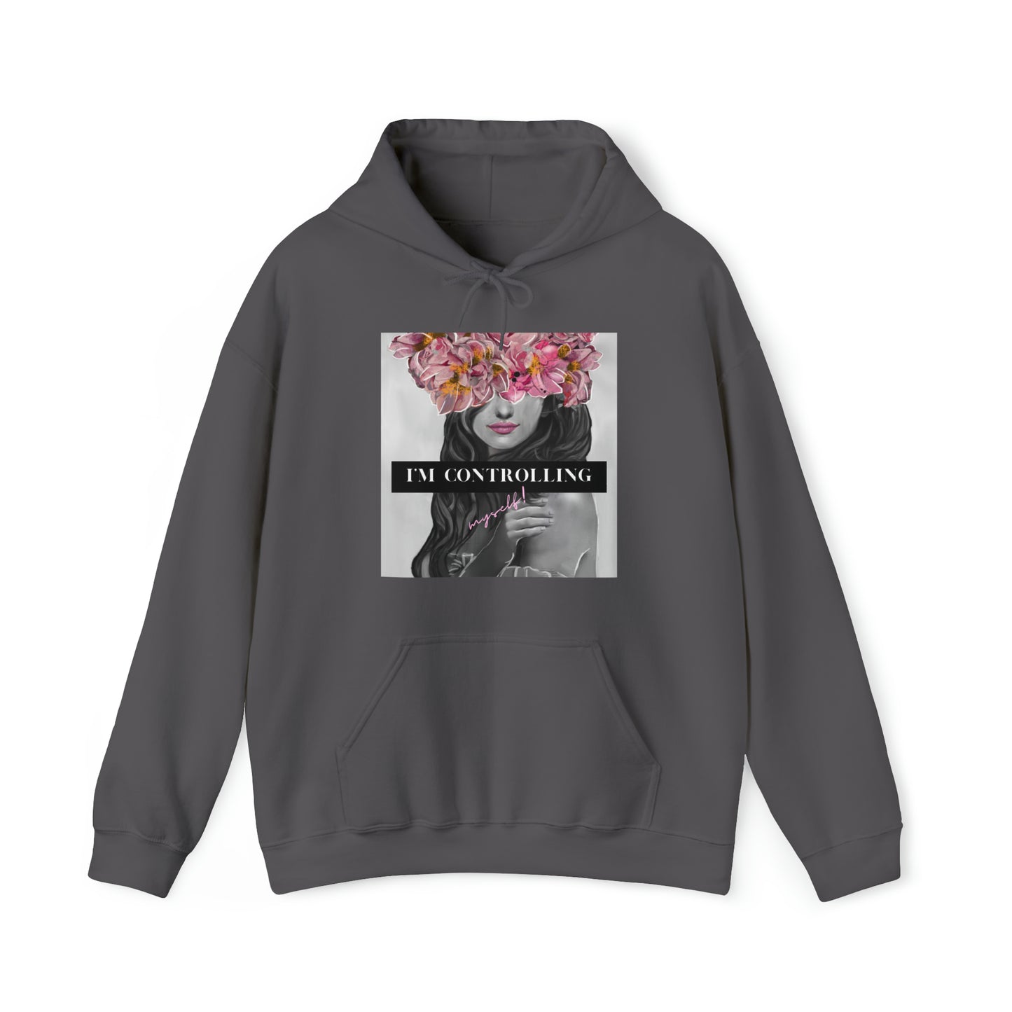 I'm Controlling Myself! Unisex Hooded Sweatshirt