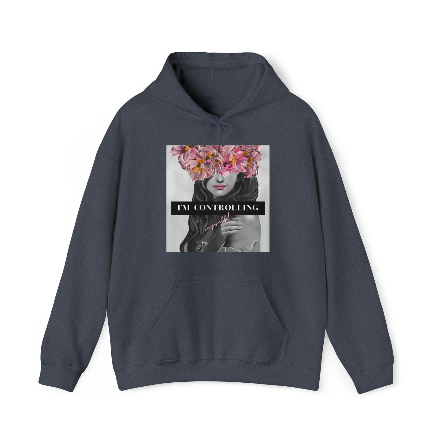 I'm Controlling Myself! Unisex Hooded Sweatshirt