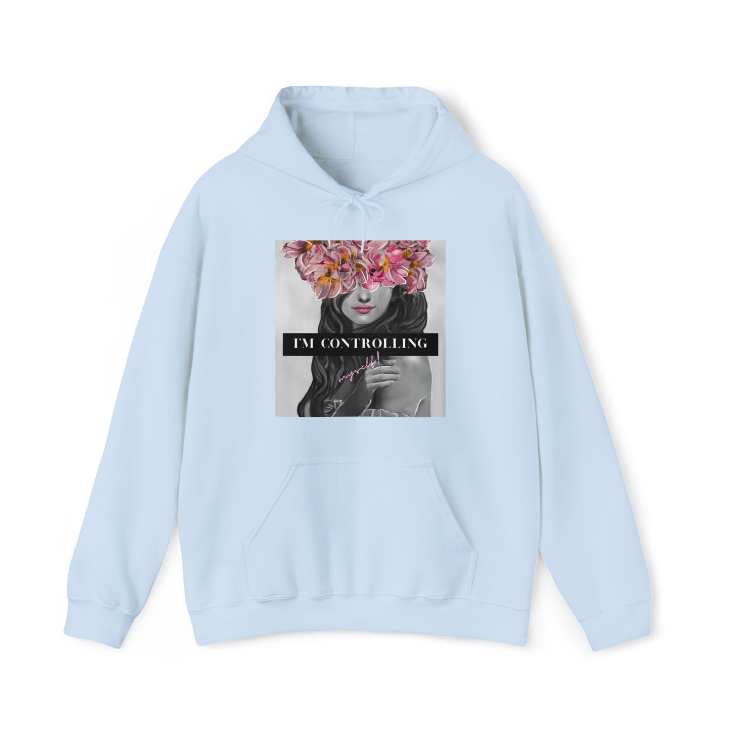 I'm Controlling Myself! Unisex Hooded Sweatshirt